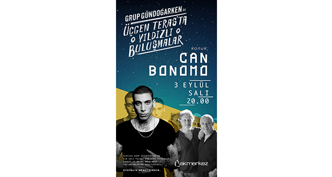 Yıldızlı Buluşmalar’ın konuğu Can Bonomo