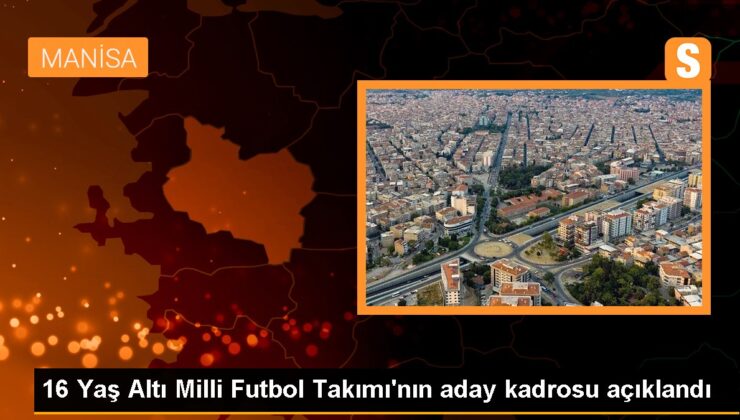 16 Yaş Altı Ulusal Futbol Grubu’nun aday takımı açıklandı