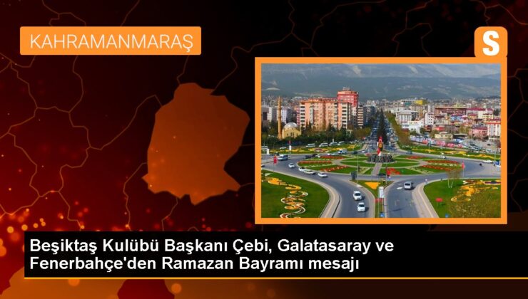 Beşiktaş, Galatasaray ve Fenerbahçe Kulüpleri Ramazan Bayramı Bildirileri Yayımladı