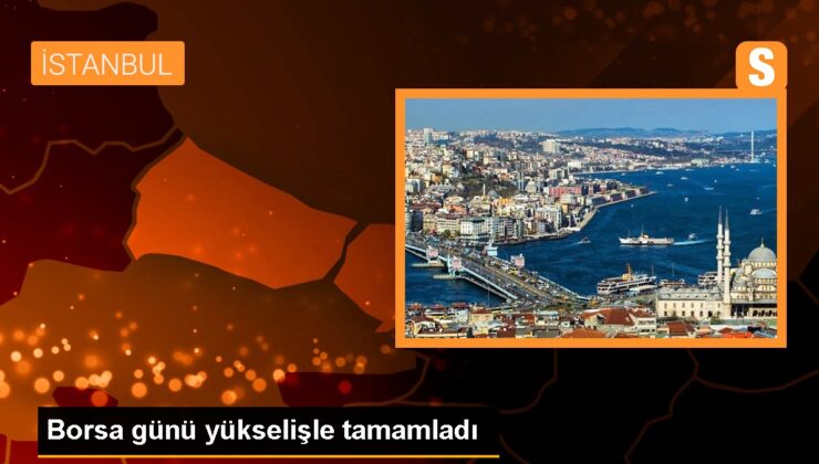 BIST 100 Endeksi Yüzde 0.85 Paha Kazandı