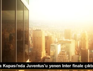 Inter, Juventus’u yenerek İtalya Kupası’nda finale yükseldi