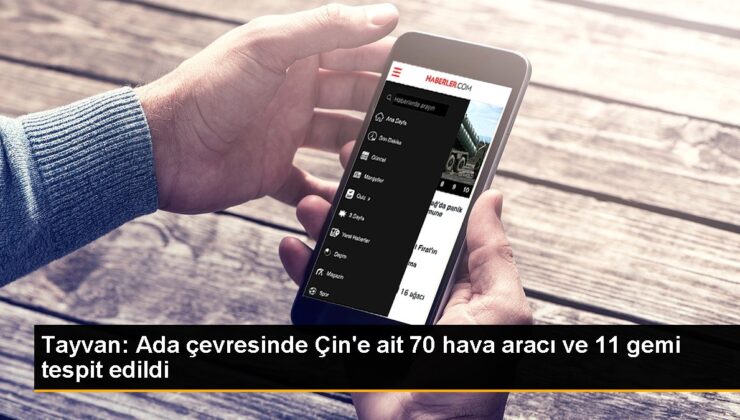 Tayvan: Ada etrafında Çin’e ilişkin 70 hava aracı ve 11 gemi tespit edildi
