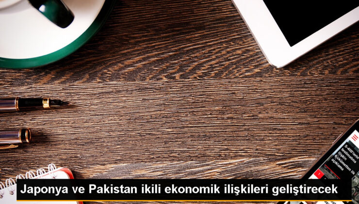 Japonya ve Pakistan Ekonomik Alakaları Geliştirmek İçin Mutabakat Sağladı