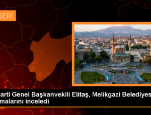 AK Parti Genel Başkanvekili ve Melikgazi Belediye Lideri, Çarşı Melikgazi Projesi ve Gön Han’daki çalışmaları inceledi