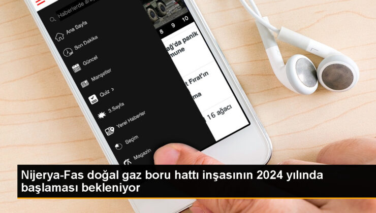 Nijerya-Fas Gaz Boru Çizgisi Projesi 2024’te başlayacak
