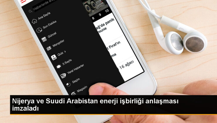 Nijerya ve Suudi Arabistan, petrol ve doğal gaz alanlarında işbirliği muahedesi yaptı