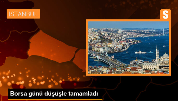 BIST 100 Endeksi Günü Bedel Kaybederek Tamamladı